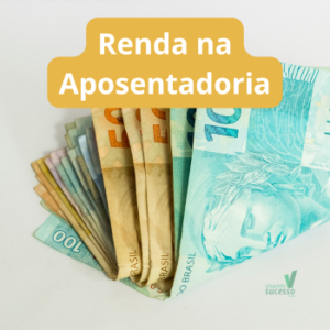 7 Maneiras de Aumentar Sua Renda na Aposentadoria